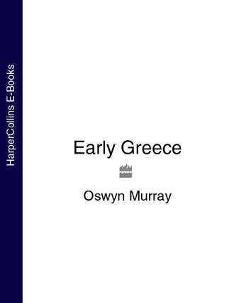 Oswyn  Murray. Early Greece