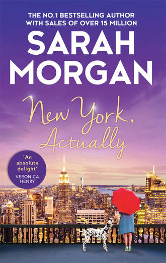 Сара Морган. New York, Actually: A sparkling romantic comedy from the bestselling Queen of Romance