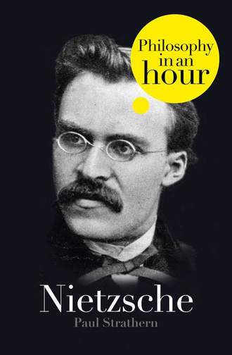 Paul  Strathern. Nietzsche: Philosophy in an Hour