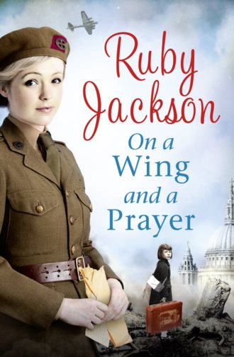 Ruby  Jackson. On a Wing and a Prayer