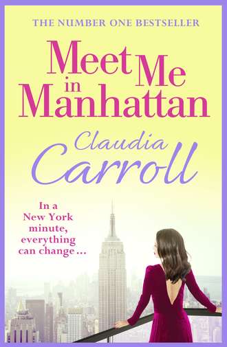 Claudia  Carroll. Meet Me In Manhattan
