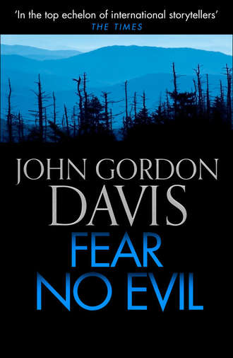 John Davis Gordon. Fear No Evil