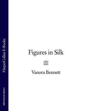 Vanora  Bennett. Figures in Silk