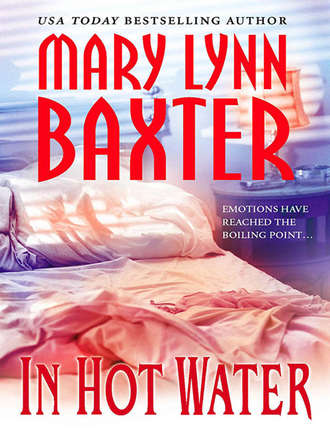 Mary Baxter Lynn. In Hot Water