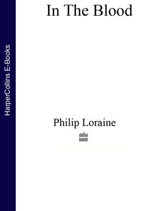 Philip  Loraine. In the Blood