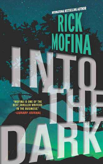 Rick  Mofina. Into the Dark