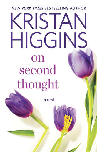 Kristan Higgins. On Second Thought