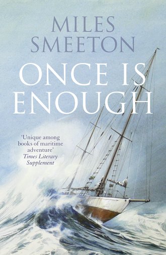 Miles Smeeton. Once Is Enough