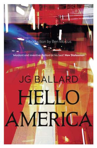 J. G. Ballard. Hello America