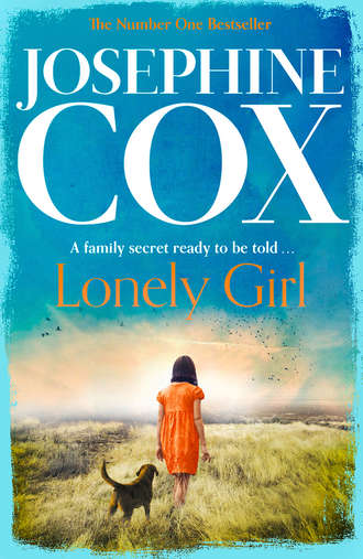 Josephine  Cox. Lonely Girl