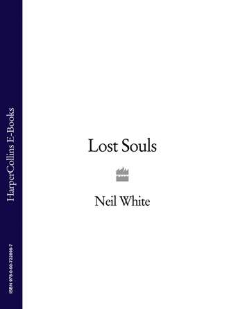 Neil  White. LOST SOULS