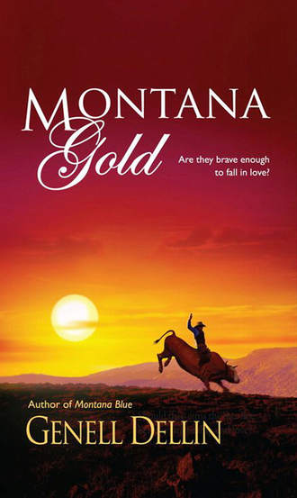 Genell  Dellin. Montana Gold