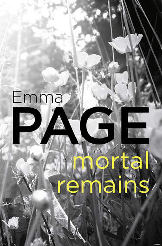 Emma  Page. Mortal Remains