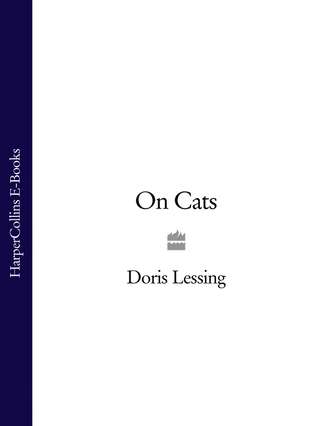 Дорис Лессинг. On Cats