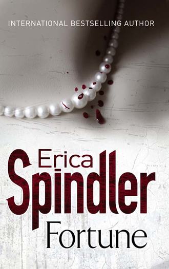 Erica Spindler. Fortune
