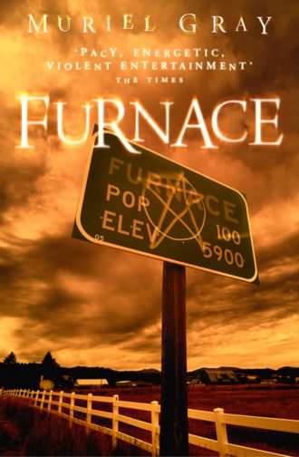 Muriel Gray. Furnace