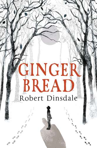 Robert  Dinsdale. Gingerbread