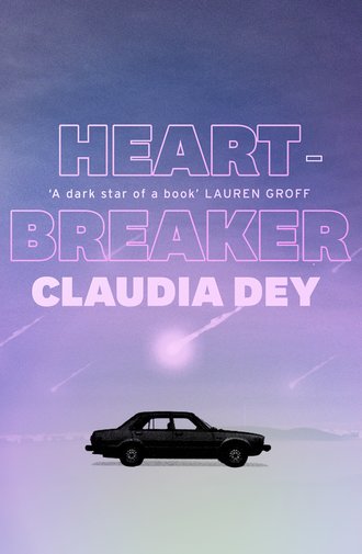 Claudia  Dey. Heartbreaker