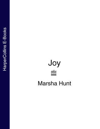 Marsha  Hunt. Joy