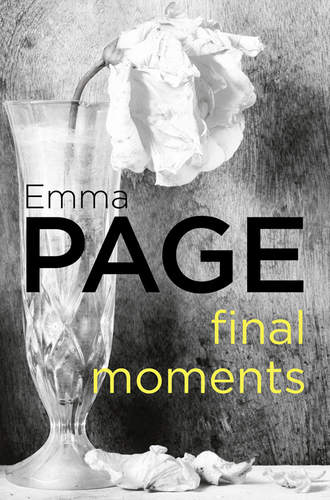 Emma  Page. Final Moments
