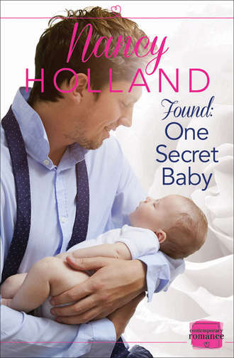 Nancy  Holland. Found: One Secret Baby