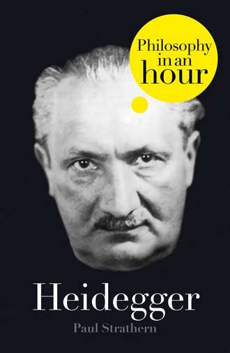 Paul  Strathern. Heidegger: Philosophy in an Hour