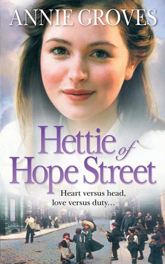 Annie Groves. Hettie of Hope Street