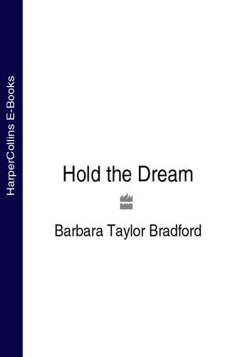 Barbara Taylor Bradford. Hold the Dream