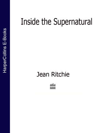 Jean  Ritchie. Inside the Supernatural