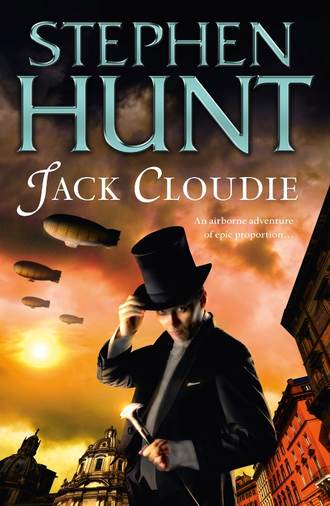 Stephen  Hunt. Jack Cloudie