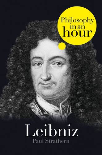 Paul  Strathern. Leibniz: Philosophy in an Hour