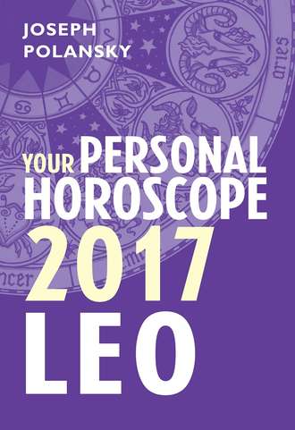 Joseph Polansky. Leo 2017: Your Personal Horoscope
