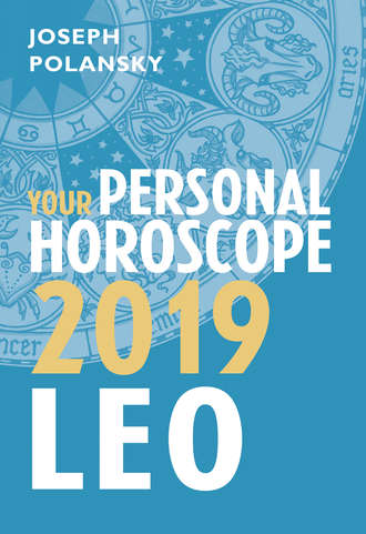 Joseph Polansky. Leo 2019: Your Personal Horoscope