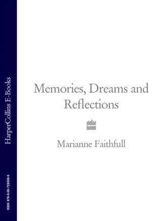 Marianne  Faithfull. Memories, Dreams and Reflections