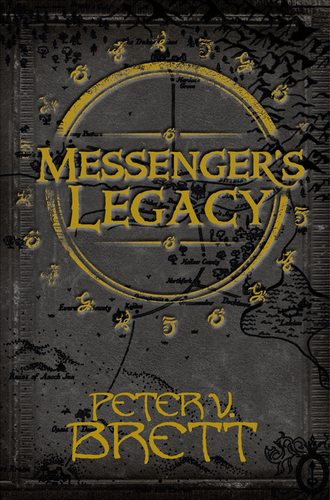 Peter V. Brett. Messenger’s Legacy