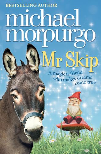 Michael  Morpurgo. Mr Skip