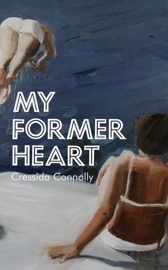 Cressida  Connolly. My Former Heart