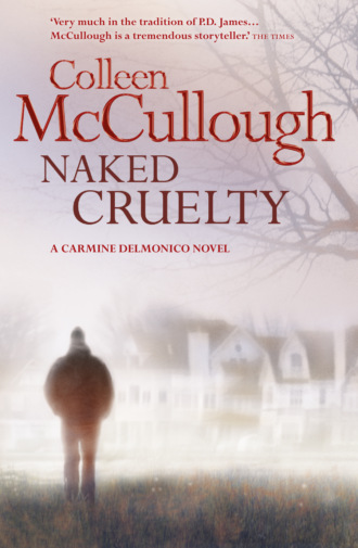 Колин Маккалоу. Naked Cruelty