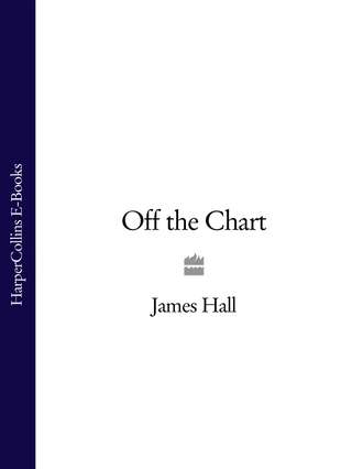 James  Hall. Off the Chart