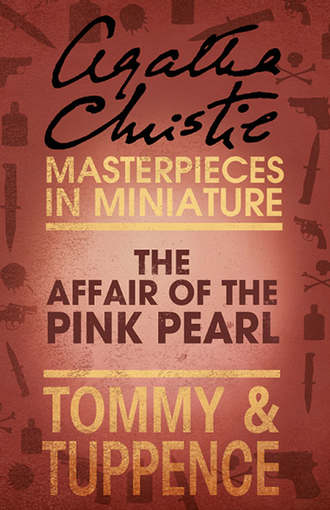 Агата Кристи. The Affair of the Pink Pearl: An Agatha Christie Short Story
