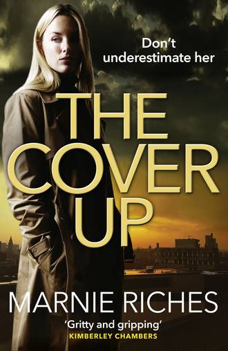 Marnie  Riches. The Cover Up: A gripping crime thriller for 2018