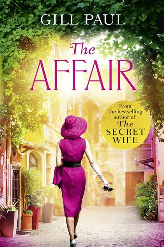 Gill  Paul. The Affair: An enthralling story of love and passion and Hollywood glamour