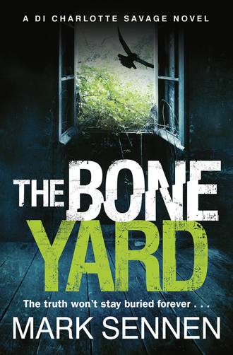 Mark  Sennen. The Boneyard: A gripping serial killer crime thriller