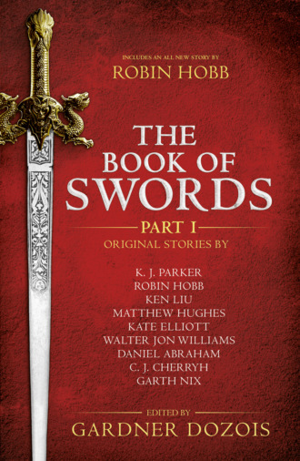 Гарднер Дозуа. The Book of Swords: Part 1