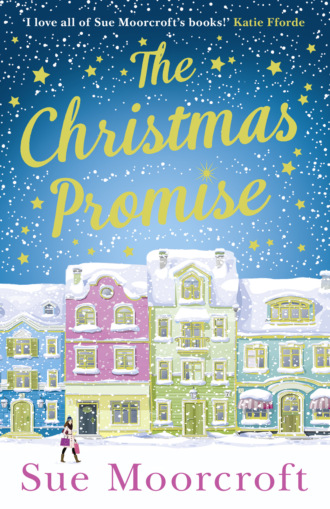 Sue  Moorcroft. The Christmas Promise: The cosy Christmas book you won’t be able to put down!