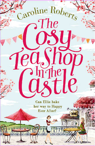 Caroline  Roberts. The Cosy Teashop in the Castle: The bestselling feel-good rom com of the year