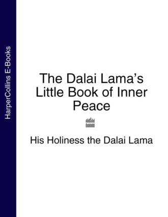 Далай-лама XIV. The Dalai Lama’s Little Book of Inner Peace