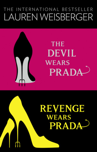 Лорен Вайсбергер. The Devil Wears Prada Collection: The Devil Wears Prada, Revenge Wears Prada