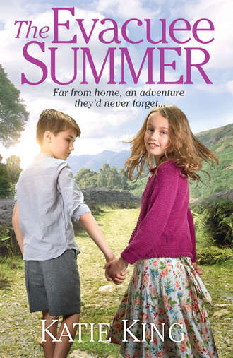 Katie  King. The Evacuee Summer: Heart-warming historical fiction, perfect for summer reading