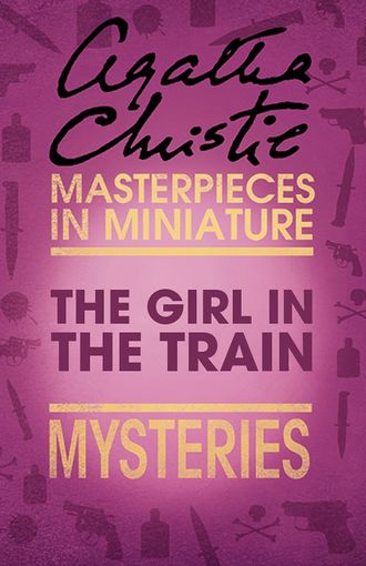 Агата Кристи. The Girl in the Train: An Agatha Christie Short Story